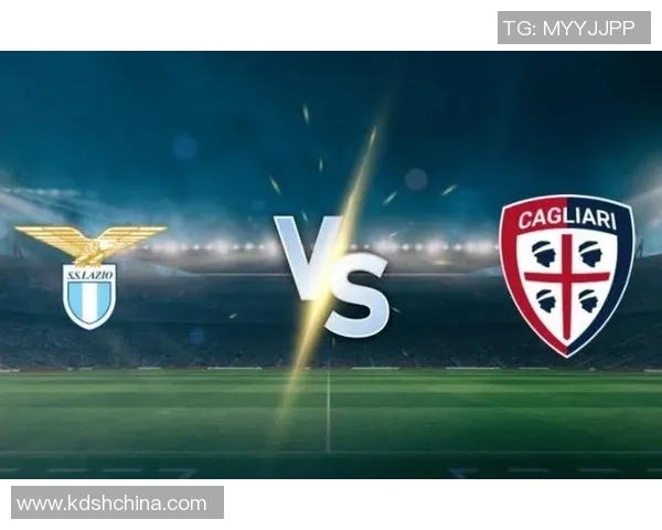 拉齐奥与卡利亚里精彩对决直播全程回顾与分析